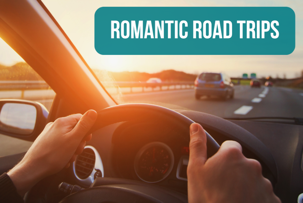 Romantic Road Trips