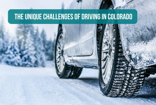 The Unique Challenges of Driving in Colorado