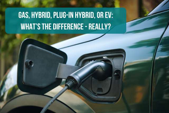 Close-up of an electric vehicle charging port with a plug connected, featuring text overlay that reads ‘Gas, Hybrid, Plug-In Hybrid, or EV: What’s the Difference – Really?’